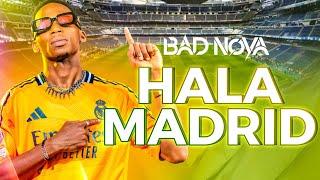 BAD NOVA - Hala Madrid [Spanish EDICIÓN 2025] Letras / Lyrics