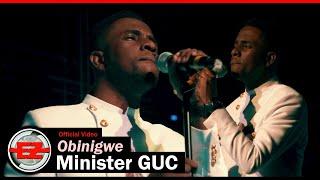 Minister GUC - Obinigwe (Official Video)