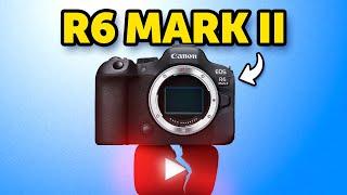 Canon R6 Mark II for YouTube Videos: Worth it?