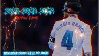 SERGIO RAMOS · Doma Doma Doma Brazilian phonk (Best tackles and blocks)