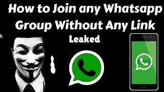 How to Join any Whatsapp Group Without Admin Permission |  Leaked