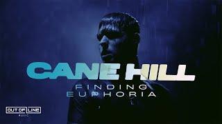 Cane Hill - Finding Euphoria (Official Music Video)