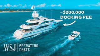 How to Run a $14 Million Superyacht | WSJ Operating Costs