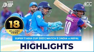 Super11 Asia Cup 2023 | Match 5 India vs Nepal Highlights