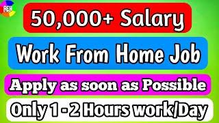 Earn 50k+ Work From Home Job | Only Graduate | Post Graduates Apply | All India Application