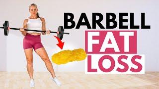 30 Minute Barbell Workout For Weight Loss | Follow Along