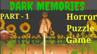 Dark Memories Puzzle Horror Scary Creepy Escape part 1