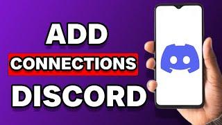 How To Add Connections On Discord