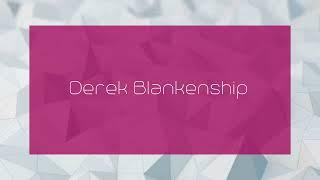 Derek Blankenship - appearance