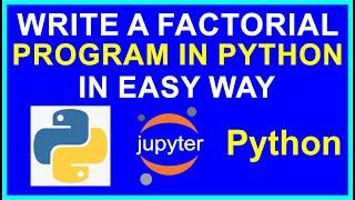 how to write a factorial program in python | python program for beginners