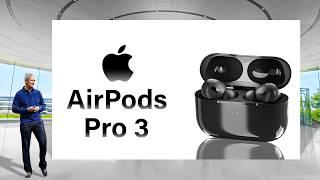 NEW AirPods Pro 3 LEAKS & RUMORS - EVERYTHING WE KNOW!