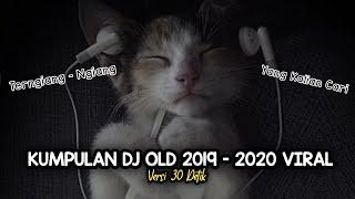 Kumpulan DJ Old 2019-2020 Viral