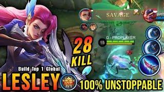 SAVAGE + 28 Kills!! One Shot Build Lesley Crazy Critical Damage!! - Build Top 1 Global Lesley ~ MLBB