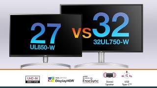 LG 32UL750 vs LG 27UL850 Unboxing & Review, Best Gaming Monitor, MacBook IPS HDR | 4K UHD افضل شاشه