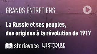 La Russie et ses peuples, des origines à la révolution de 1917, avec Pierre Gonneau