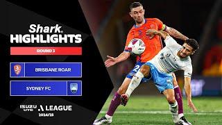 Brisbane Roar FC v Sydney FC - Shark Highlights | Isuzu UTE A-League 2024-25 | Round 03