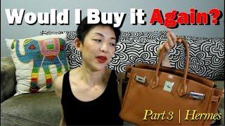 Would I Buy It Again? | Part 3 on Hermes | Luxe Chit Chat | Kat L