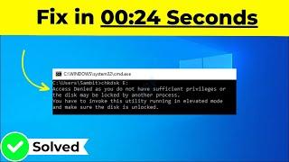 Chkdsk Access Denied as you do not have sufficient privileges Error In Windows 11/10/8/7 2024