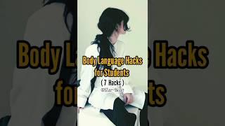 Body Language Hacks for Students ( 7 Hacks)#motivation#fypシ#students#study#tips#exams#shortstudy