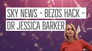 Sky News - Bezos Hack - Dr Jessica Barker