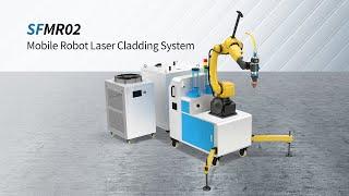 SFMR02-robotic-laser-cladding