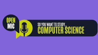 Open Mic: Computer Science