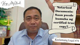 Notarized Documents: Saan pwede kumuha ng certified true copy? | Kaalamang Legal #74