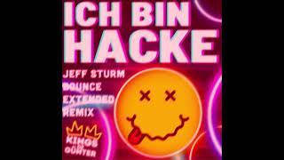 Kings of Günter - Ich bin hacke (Jeff Sturm Bounce Extended Remix)