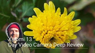 Xiaomi 13 Day Video Camera Deep Review