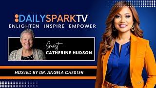 DAILY SPARK TV | S14E7 What God Showed Her: Catherine Hudson's Shocking Revelations