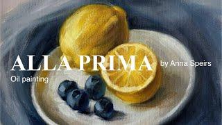 ALLA PRIMA oil painting. Still life lemons and blueberries.
