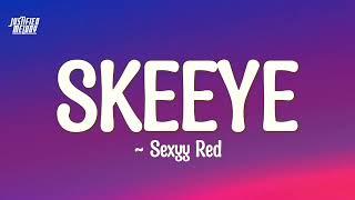 Sexyy Red - SkeeYee (Lyrics)