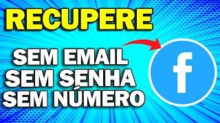 COMO RECUPERAR CONTA DO FACEBOOK! (ATUALIZADO)