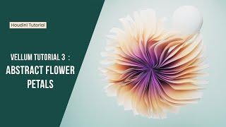 Houdini Vellum Tutorial 3: Abstract Flower Petals / Soft Pin to target Constraints