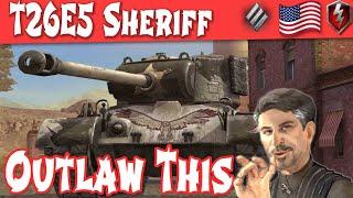 WOT Blitz T26E5 Sheriff - Outlawed DPM - Tank Review American Tier 8 Heavy| World of Tanks Blitz