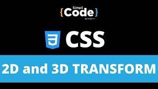 CSS 2D and 3D Transforms | 2D and 3D Transformation in CSS | CSS Tutorial for Beginners | SimpliCode