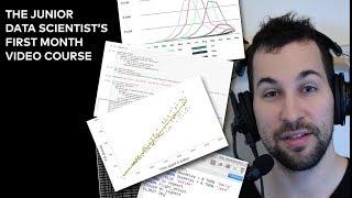 The Junior Data Scientist's First Month (Intro Video)