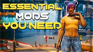 Essential Mods YOU NEED for Cyberpunk 2077