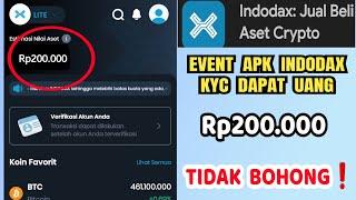 event aplikasi INDODAX terbaru || daftar APK INDODAX cashback pengguna BARU KYC dapat uang Rp200.000