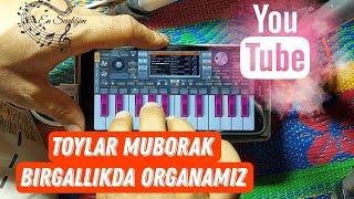 TOYLAR MUBORAK BIRGALLIKDA ORGANAMIZ 2022