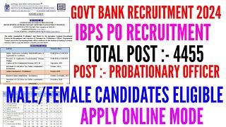 IBPS PO RECRUITMENT 2024 | Govt bank po recruitment 2024