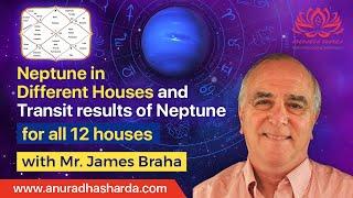Neptune in Different Houses | Transit results of Neptune for all 12 houses | Neptune in astrology