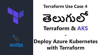 17 Deploy AKS (Azure Kubernetes) with Terraform - Use case 4