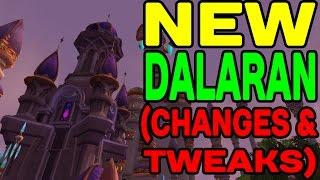World of Warcraft LEGION: NEW Dalaran (Changes & Tweaks) !!