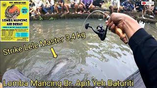 Strike Lele Master 3,4kg Di Lomba Mancing Air Deras Br. Apit Yeh Baturiti