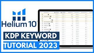 Helium 10 Keyword Research Tutorial 2024 - Amazon KDP