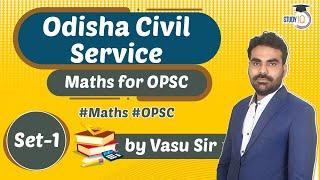 Odisha PSC 2021 - MATHS for Odisha Civil Services Exam 2021 Set 1 by Vasu Sir #Maths #OPSC