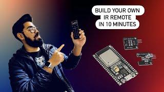 DIY IR Remote Control with ESP32 Development Board and Arduino IDE - Step-by-Step Guide 