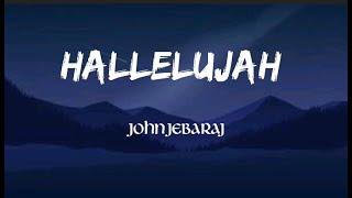 Hallelujah - John Jebaraj | Tamil Christian Songs | Lyric Video | Heavenly Lyrics