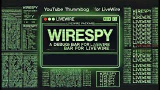 Announcing WireSpy—a sleek new debug bar for Livewire